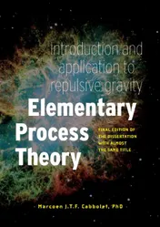 Omslag van Elementary Process Theory: Introduction and application to repulsive gravity