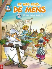 Omslag van Er was eens... De mens 5: De 100-jarige Oorlog