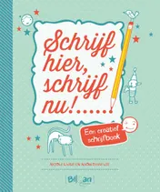 Omslag van Schrijf hier & schrijf nu!...