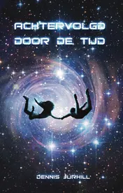 Omslag van Achtervolgd door de tijd