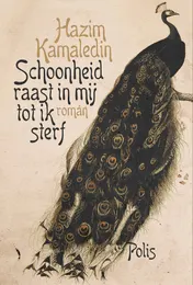 Omslag van Schoonheid raast in mij tot ik sterf