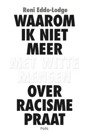 Omslag van Waarom ik niet meer met witte mensen over racisme praat (e-book)