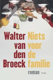 Omslag van Niets voor de familie