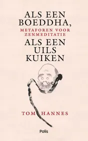 Omslag van Als een Boeddha, als een uilskuiken