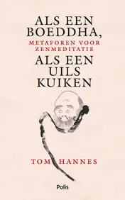Omslag van Als een Boeddha, als een uilskuiken