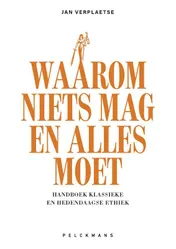 Omslag van Waarom niets mag en alles moet