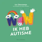 Omslag van WOW! Ik heb autisme