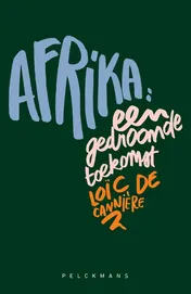 Omslag van Afrika: een gedroomde toekomst
