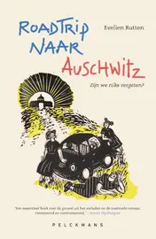 Omslag van Roadtrip naar Auschwitz