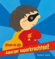 Omslag van Simon en zijn asperger superkrachten!