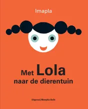 Omslag van Met Lola naar de dierentuin