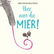 Omslag van Hier met die mier!