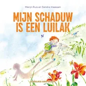 Omslag van Mijn schaduw is een luilak