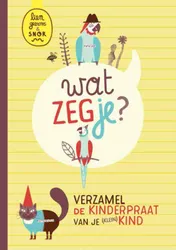 Omslag van Wat zeg je?