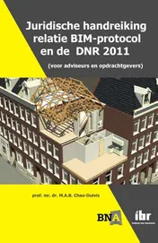 Omslag van Juridische handreiking relatie BIM-protocol en de DNR 2011 (voor adviseurs en opdrachtgevers)