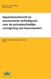 Omslag van Appartementsrecht en aanverwante rechtsfiguren voor de privaatrechtelijke vormgeving van bouwwerken