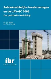 Omslag van Publiekrechtelijke toestemmingen en de UAV-GC 2005