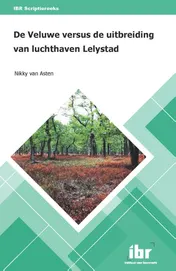 Omslag van De Veluwe versus de uitbreiding van luchthaven Lelystad