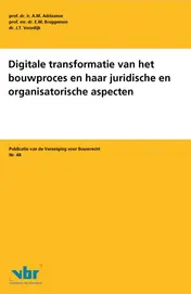 Omslag van Digitale transformatie van het bouwproces en haar juridische en organisatorische aspecten