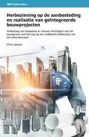 Omslag van Herbezinning op de aanbesteding en realisatie van geïntegreerde bouwprojecten