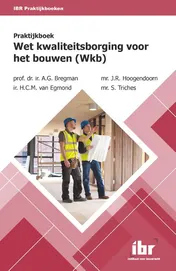 Omslag van Praktijkboek Wet ­kwaliteitsborging voor het bouwen (Wkb)