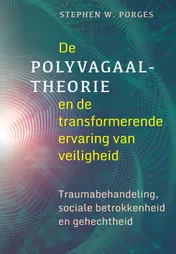 Omslag van De polyvagaaltheorie en de transformerende ervaring van veiligheid