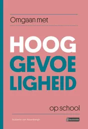 Omslag van Omgaan met hooggevoeligheid op school