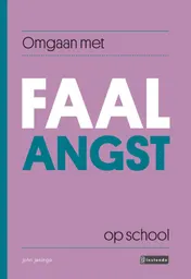 Omslag van Omgaan met FAALANGST op school