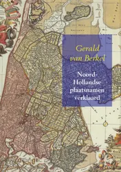 Omslag van Noord-Hollandse plaatsnamen verklaard