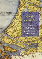 Omslag van Zuid-Hollandse plaatsnamen verklaard