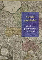 Omslag van Gelderse plaatsnamen verklaard