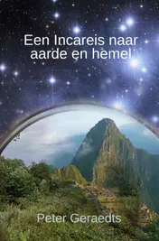 Omslag van Een Incareis naar aarde en hemel
