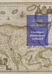 Omslag van Groningse plaatsnamen verklaard
