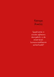 Omslag van Speelruimte in sociale wijkteams doorgelicht: is de street-level-bureaucraattheorie achterhaald?