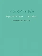 Omslag van MIJN GOD IS GELD COLUMNS