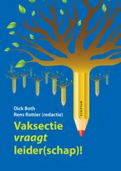 Omslag van Vaksectie vraagt leider(schap)!