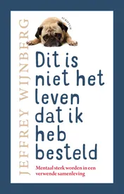 Omslag van Dit is niet het leven dat ik heb besteld