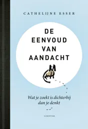 Omslag van De eenvoud van aandacht