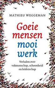 Omslag van Goeie mensen, mooi werk