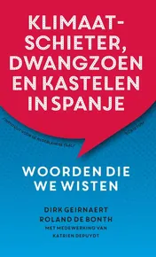 Omslag van Klimaatschieter, dwangzoen en kastelen in Spanje