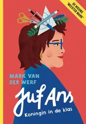 Omslag van Juf Ans-Koningin in de klas