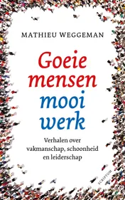 Omslag van Goeie mensen, mooi werk