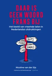 Omslag van Daar is geen woord Frans bij
