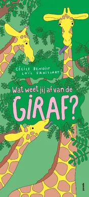 Omslag van Wat weet jij af van de giraf?