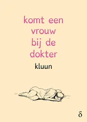 Omslag van Komt een vrouw bij de dokter