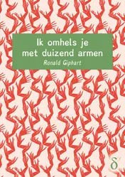 Omslag van Ik omhels je met duizend armen