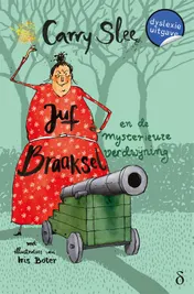 Omslag van Juf Braaksel en de mysterieuze verdwijning
