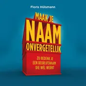 Omslag van Maak je naam onvergetelijk