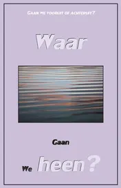 Omslag van Waar gaan we heen?