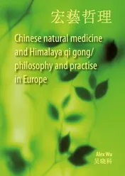 Omslag van Chinese natural medicine and Himalaya qi gong / philosophy and practise in Europe